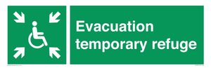 Evacuation temporary refuge